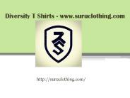 Diversity T Shirts - www.suruclothing.com