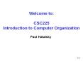 Welcome to: CSC225 Introduction to Computer Organization PowerPoint PPT Presentation
