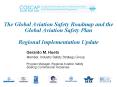 The Global Aviation Safety Roadmap and the Global Aviation Safety Plan Regional Implementation Update PowerPoint PPT Presentation