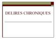 DELIRES%20CHRONIQUES PowerPoint PPT Presentation