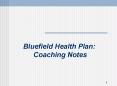 Bluefield Health Plan: Coaching Notes PowerPoint PPT Presentation