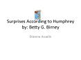 Surprises According to Humphrey by: Betty G. Birney PowerPoint PPT Presentation
