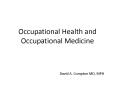 Occupational Health and Occupational Medicine PowerPoint PPT Presentation