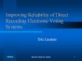 Improving Reliability of Direct Recording Electronic Voting Systems PowerPoint PPT Presentation