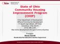 State of Ohio Community Housing Improvement Program (CHIP) PowerPoint PPT Presentation