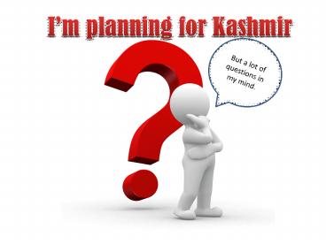 Visit Kashmir-The Heaven