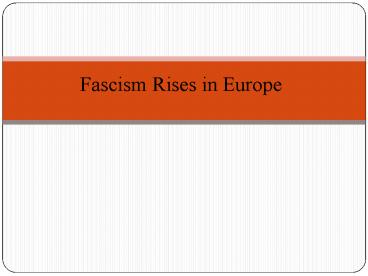 Fascism Rises in Europe