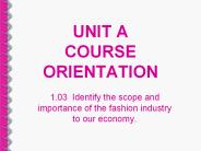 UNIT A COURSE ORIENTATION