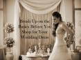 Brush Up on the Basics Before You Shop for Your Wedding Dress PowerPoint PPT Presentation