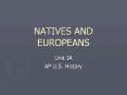 NATIVES%20AND%20EUROPEANS PowerPoint PPT Presentation