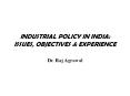 INDUSTRIAL%20POLICY%20IN%20INDIA:%20ISSUES,%20OBJECTIVES%20 PowerPoint PPT Presentation