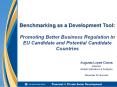 Benchmarking as a Development Tool:  Promoting Better Business Regulation in EU Candidate and Potential Candidate Countries PowerPoint PPT Presentation