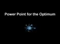 Power Point for the Optimum PowerPoint PPT Presentation