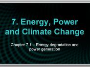 7. Energy, Power and Climate Change