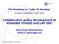 Collaborative policy development at M3AAWG VTASIG and LAP DNC PowerPoint PPT Presentation