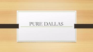 Pure Dental Health | Dallas Dentist | Pure Dallas