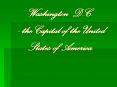Washington D.C. - the Capital of the United States of America. PowerPoint PPT Presentation