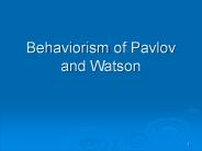 Behaviorism of Pavlov and Watson