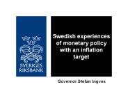 Swedish experiences of monetary policy with an inflation target
