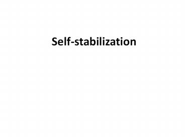 Self-stabilization