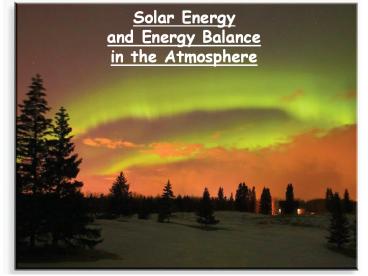 Solar%20Energy%20and%20Energy%20Balance%20in%20the%20Atmosphere
