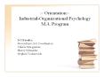~ Orientation~ Industrial-Organizational Psychology M.A. Program PowerPoint PPT Presentation