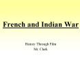 French and Indian War PowerPoint PPT Presentation