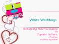 White Weddings PowerPoint PPT Presentation