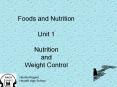 Foods and Nutrition Unit 1  Nutrition and Weight Control PowerPoint PPT Presentation