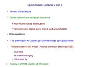 Spin Glasses: Lectures 2 and 3