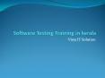 Software testing training in kerala | vista IT solutions PowerPoint PPT Presentation
