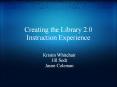 Creating the Library 2.0 Instruction Experience PowerPoint PPT Presentation