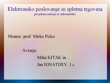 Elektronsko poslovanje in spletna trgovina projektna naloga iz informatike
