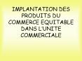 IMPLANTATION DES PRODUITS DU COMMERCE EQUITABLE DANS L PowerPoint PPT Presentation