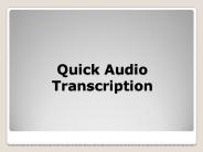 Quick Audio Transcription