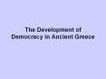 The Development of Democracy in Ancient Greece PowerPoint PPT Presentation