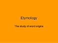 Etymology PowerPoint PPT Presentation