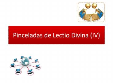 Pinceladas de Lectio Divina (IV)