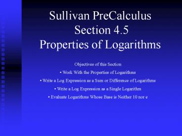 Sullivan PreCalculus Section 4.5 Properties of Logarithms