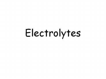 Electrolytes Ppt Digestive Disorders Diseases And Conditions