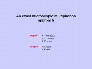 An exact microscopic multiphonon approach