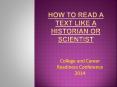 How To Read A Text Like A Historian or Scientist PowerPoint PPT Presentation