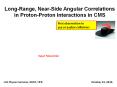 Long-Range,%20Near-Side%20Angular%20Correlations%20in%20Proton-Proton%20Interactions%20in%20CMS PowerPoint PPT Presentation