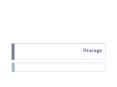 Storage PowerPoint PPT Presentation