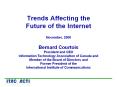 Trends Affecting the Future of the Internet  November, 2008 Bernard Courtois President and CEO Information Technology Association of Canada and Member of the Board of Directors and Former President of the International Institute of Communications PowerPoint PPT Presentation