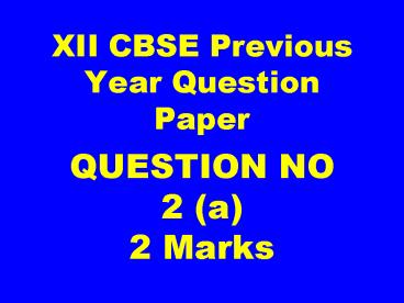 XII CBSE Previous Year Question Paper