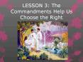 LESSON 3: The Commandments Help Us Choose the Right PowerPoint PPT Presentation