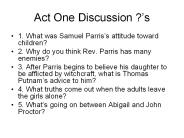 Act One Discussion ?