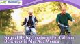 Natural Herbal Treatment For Calcium Deficiency In Men And Women