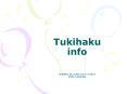 Tukihaku info PowerPoint PPT Presentation